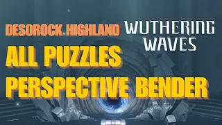 Location & Perspective Bender All puzzles Wuthering Waves