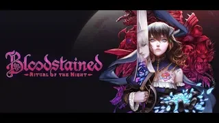 Bloodstained: Ritual of the Night - Walkthrough Longplay - Part 1