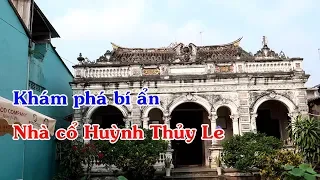 huynh thuy le's ancient house - Nhà cổ Huỳnh Thủy Lê (tiểu thuyết người tình)