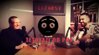 Тетоважите од прв с*кс, Лазаров - Латас Подкаст / Tetovazite od prv s*ks, Lazarov - Latas Podkast