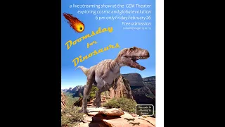 Doomsday for Dinosaurs - a talk at the Gem Theater 2021