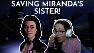 SAVING MIRANDA'S SISTER! (Mass Effect 2 First Playthrough Pt. 13)