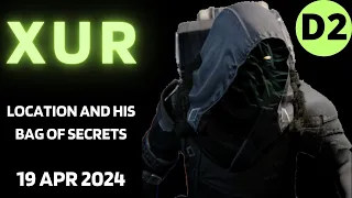 Where is XUR Today Destiny 2 D2 XUR Location and Official Inventory and Loot 19 Apr 2024, 4/19/2024