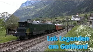 Lok Legenden am Gotthard