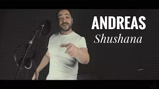 ANDREAS - SHUSHANA / АНДРЕАС - ШУШАНА (GREEK VERSION) [OFFICIAL 4K VIDEO]