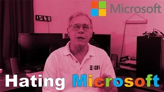 Why is Microsoft Getting So Much Hate?