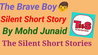 The Brave Boy | The Silent Short Stories | Whiteboard Animation | Short Story