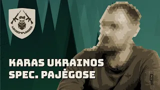 Patrulio Bazė S03E15. Karas Ukrainos spec. pajėgose