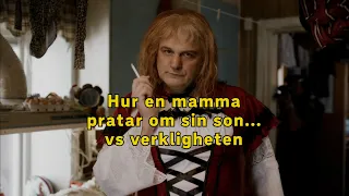 En mamma pratar aldrig illa om sin son...