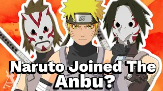 What If Naruto Joined The Anbu?