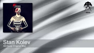 Stan Kolev - All Along - Original Mix (Bonzai Progressive)