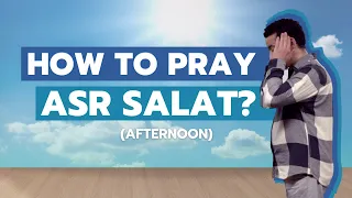 How to pray Afternoon (Asr) Salat? - The Shia way