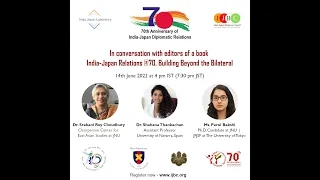 #IndiaJapanAt70 - Meet Editors of India-Japan Relations @70. Building Beyond the Bilateral