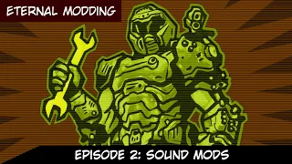 Episode 2: Sound Mods | DOOM Eternal Mod Development Guide