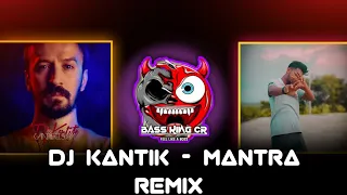 @basskingcr X @DjKantikOfficial  - Mantra (Original Remix) kantik / dj kantik / dj kantik new