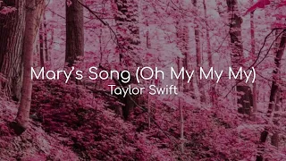 Mary's Song (Oh My My My) - Taylor Swift (lyrics)