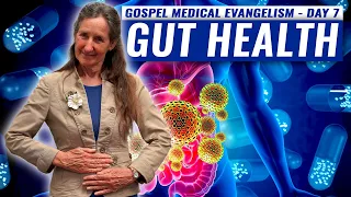 Gospel Medical Evangelism Summer Convocation With Barbara O'Neill | Day 7 | Gut Health