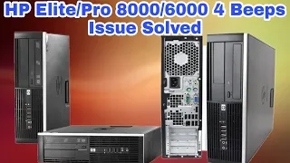 How to Fix HP Elite Pro 8000/6000 4 Beeps Issue And Red light Solved Like & Subscribe