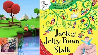 🍭🍬JACK AND THE JELLY BEAN STALK💖 Books Read Aloud for ALL AGES📚Read with Dixy😁