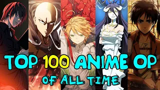 МОЙ ТОП 100 АНИМЕ ОПЕНИНГОВ | My Top 100 Anime Openings of All Time