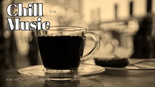 ✨Chill Music #16 /Relaxing Music /Acoustic guitar /リラックス音楽//BGM-358