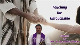 Touching the Untouchable | Rev.R.Jegadishlal Reghu | CSI Kanyakumari Diocese