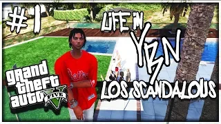 GTA 5 LIFE IN THE YBN LOS SCANDALOUS HOOD EP. 1 - NEW BOY 😈 (GTA 5 MODDED ROLEPLAY)