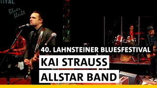 Kai Strauss Allstar-Band - 40. Lahnsteiner Bluesfestival