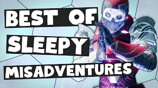 Best of SleepY0 Misadventures - Destiny 2