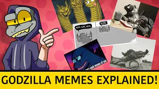 Godzilla Memes Explained!