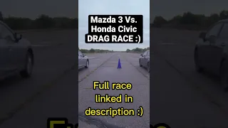 Honda Civic Vs. Mazda 3! #shorts #mazda3 #hondacivic #ordinarydragraces