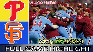 Philadelphia Phillies vs. San Francisco Giants (05/27/24) FULL GAME HIGHLIGHTS | MLB Season 2024