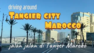 Driving around TANGIER City ll Marocco