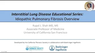 Dr. Rupal Shah - Interstitial Lung Disease Educational Series: Idiopathic Pulmonary Fibrosis (IPF)