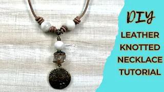 Barrel Knots!  Sliding Knots!  Jewelry Tricks! | Fast and EAST DIY Leather Necklace.