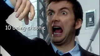 the 10th doctor being chaotic for 10 minutes straight