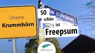 "Unsere Krummhörn": SO schön ist Freepsum ...