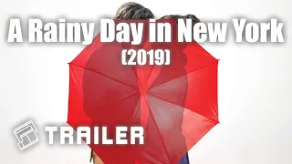🎬 A Rainy Day in New York (2019) | Official Trailer | MTDb - Movie Trailers Database