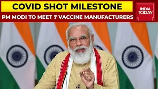 PM Modi To Meet 7 Vaccine Manufacturers Shortly: 1 Billion Covid Shot Milestone