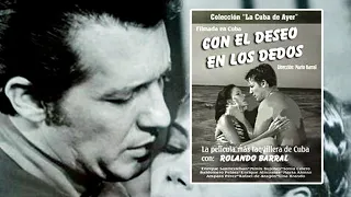 Con el deseo en los dedos #70 Año 1958. Minín Bujones, Jorge Félix, Enrique Santiesteban