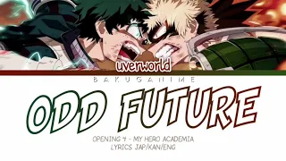 My Hero Academia opening season 3 ‘ODD FUTURE’ by Uverworld lyrics jap/eng