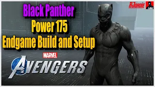 Marvel's Avengers Black Panther Build | Endgame Power 175 Setup | The King of Wakanda