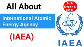 All About IAEA | International Atomic Energy Agency #upsc #gknucleus #governmentjobs #sarkarinaukri