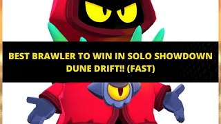 BEST BRAWLER TO WIN IN SOLO SHOWDOWN DUNE DRIFT!! (FAST) | R-T EDITION