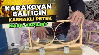 KARAKOVAN BALI İÇİN KASNAKLI PETEK HAZIRLAMA   #karakovan #bee #petek