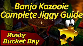 How to Collect all Jiggies in Rusty Bucket Bay - Banjo Kazooie Complete Jiggy Guide