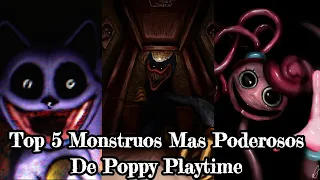 Top 5 "Montruos" Mas Poderoso De poppy play time