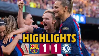 HIGHLIGHTS I  BARÇA 1 - 1 CHELSEA I UEFA Women's Champions League 🔥⚽