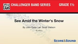 See Amid the Winter's Snow, arr. Scott Watson – Score & Sound