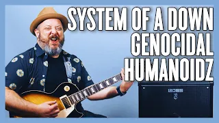 System Of A Down Genocidal Humanoidz Guitar Lesson + Tutorial